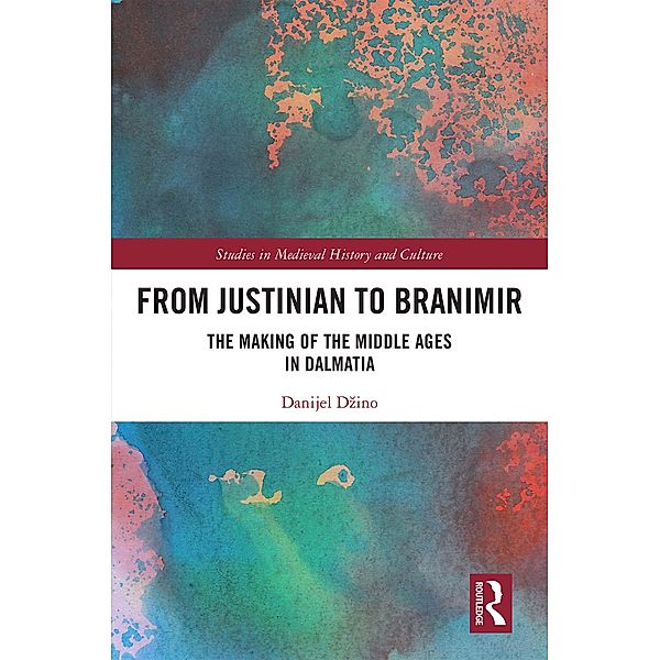 From Justinian to Branimir, Danijel Dzino