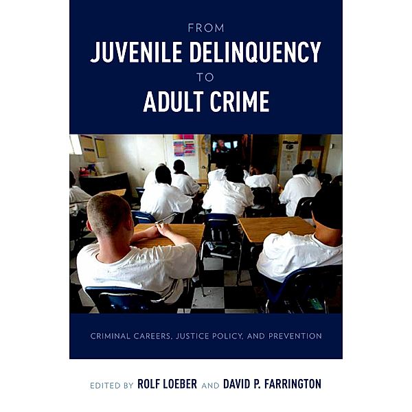 From Juvenile Delinquency to Adult Crime