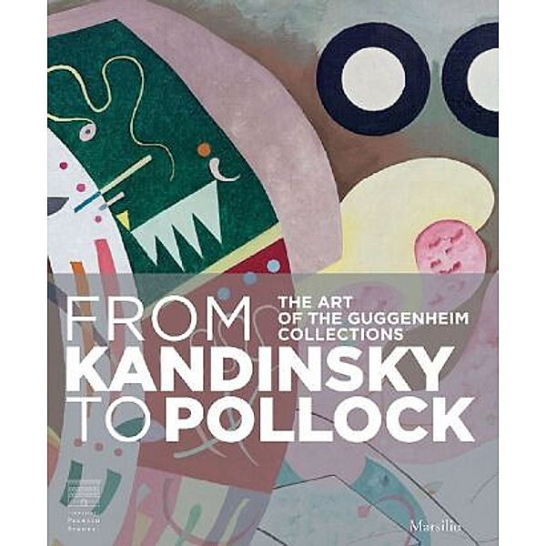 From Kandinsky to Pollock, Luca Massimo Barbero