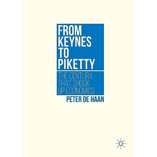 From Keynes to Piketty, Peter de Haan