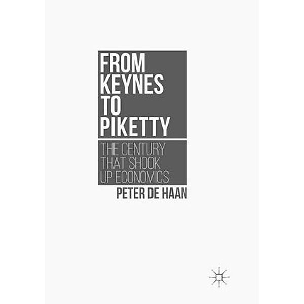 From Keynes to Piketty, Peter de Haan