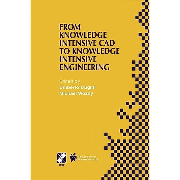 From Knowledge Intensive CAD to Knowledge Intensive Engineering / IFIP Advances in Information and Communication Technology Bd.79