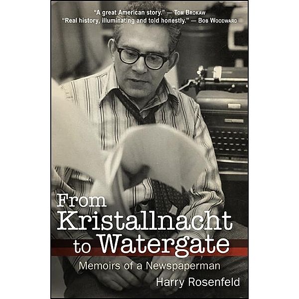 From Kristallnacht to Watergate / Excelsior Editions, Harry Rosenfeld