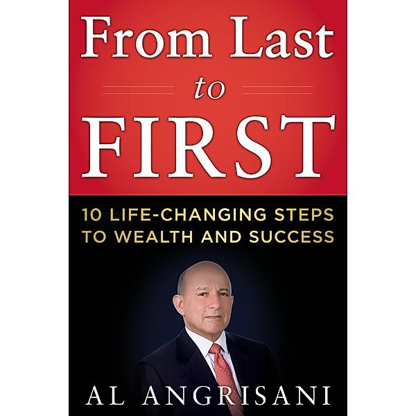 From Last to First, Al Angrisani