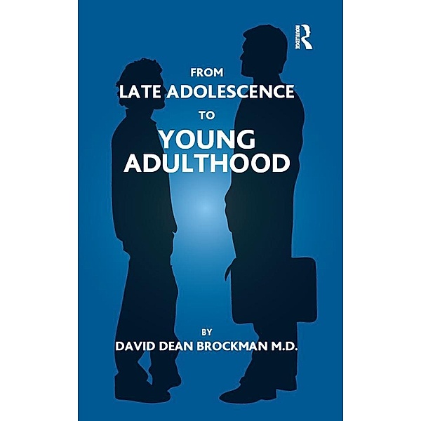 From Late Adolescence to Young Adulthood, David Dean Brockman
