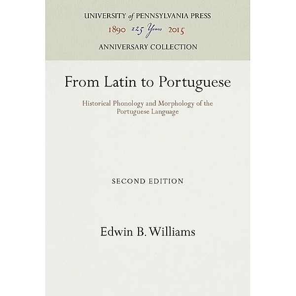 From Latin to Portuguese, Edwin B. Williams