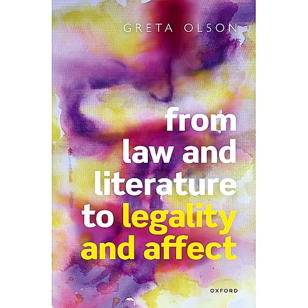 From Law and Literature to Legality and Affect, Greta Olson