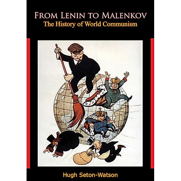 From Lenin to Malenkov, Hugh Seton-Watson