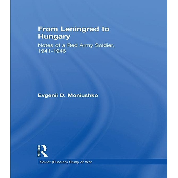 From Leningrad to Hungary, Evgenii D. Moniushko