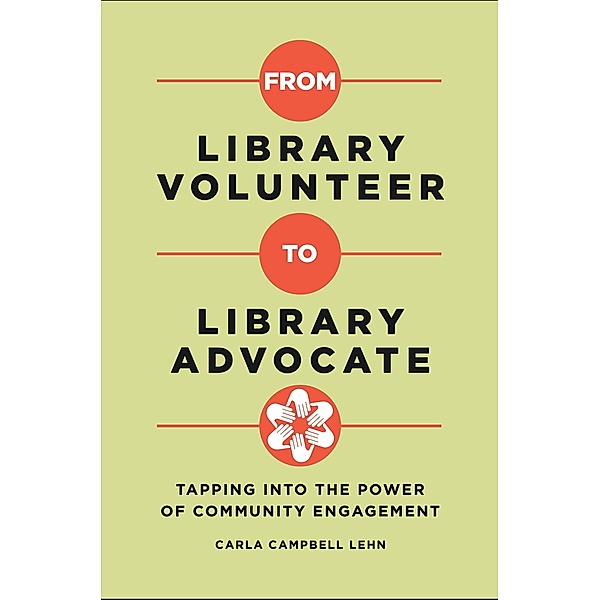 From Library Volunteer to Library Advocate, Carla Campbell Lehn