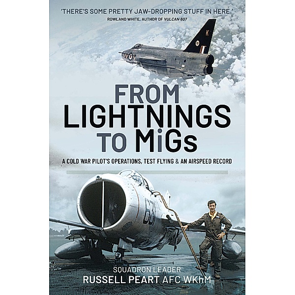 From Lightnings to MiGs, Russ Peart