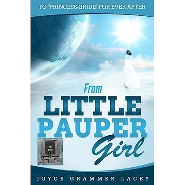 From Little Pauper Girl, Joyce Grammer Lacey