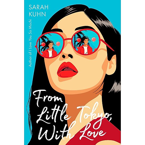 From Little Tokyo, with Love, Sarah Kuhn