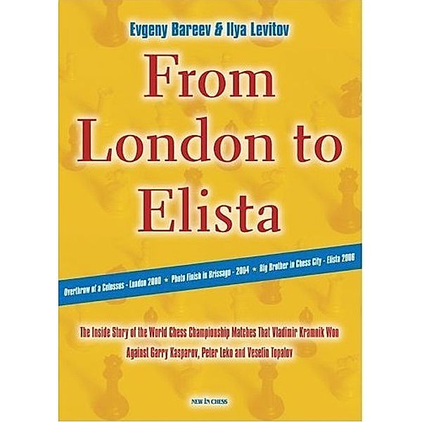 From London to Elista, Evgeny Bareev, Ilya Levitov