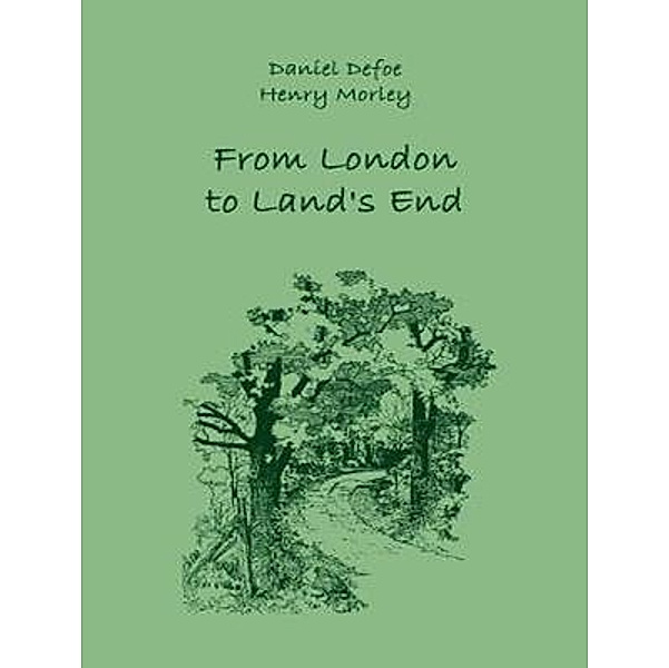 From London to Land's End / Vintage Books, Daniel Defoe