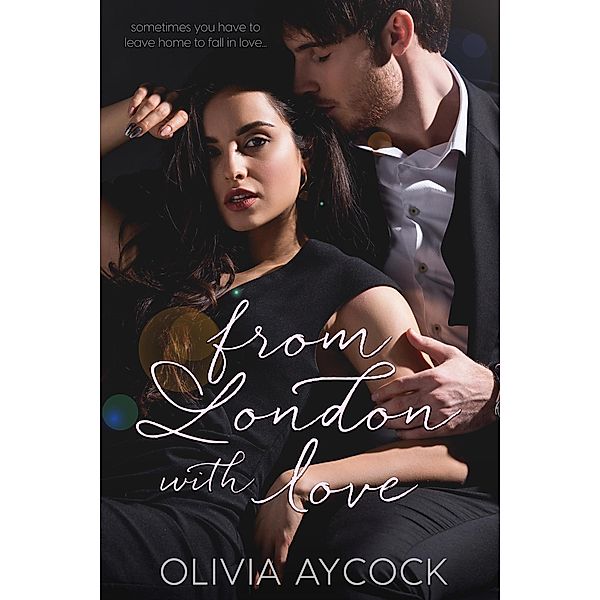 From London With Love, Olivia Aycock