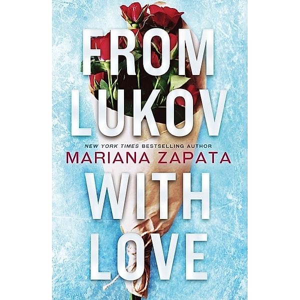 From Lukov with Love, Mariana Zapata