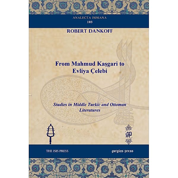 From Mahmud Kasgari to Evliya Çelebi, Robert Dankoff