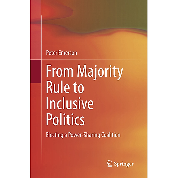 From Majority Rule to Inclusive Politics, Peter Emerson