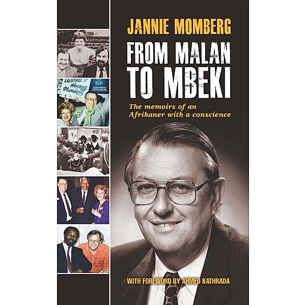 From Malan to Mbeki: The memoirs of an Afrikaner with a conscience / Benedic Books / Benedic Boeke, Jannie Momberg