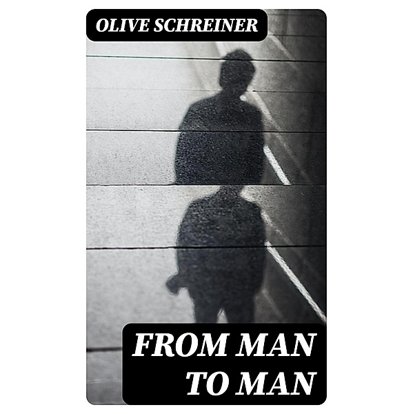 From Man to Man, Olive Schreiner