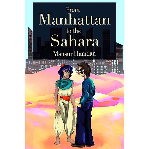 From Manhattan to the Sahara, Mansur Hamdan