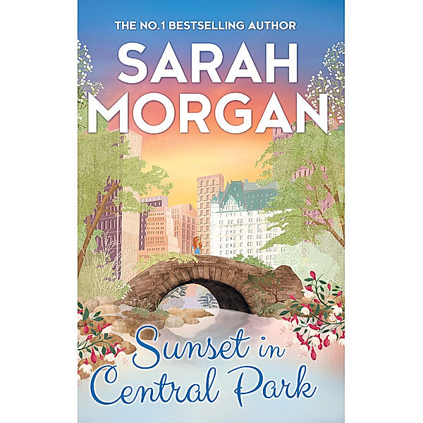 From Manhattan with Love / Book 2 / Sunset In Central Park, Sarah Morgan