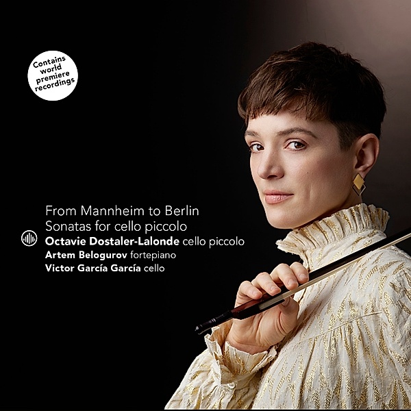 From Mannheim To Berlin-Sonatas For Violoncello, Octavie Dostaler-Lalonde, Artem Belogurov, Vict