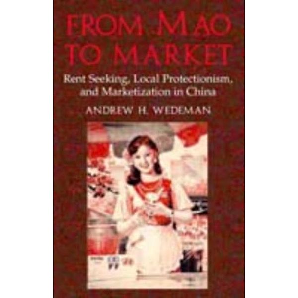 From Mao to Market, Andrew H. Wedeman
