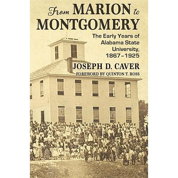 From Marion to Montgomery, Joseph D. Caver