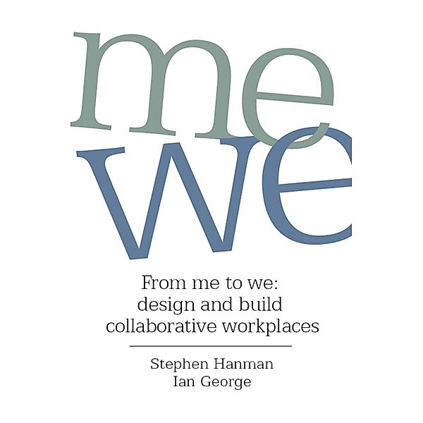 From Me to We, Stephen Hanman, Ian George