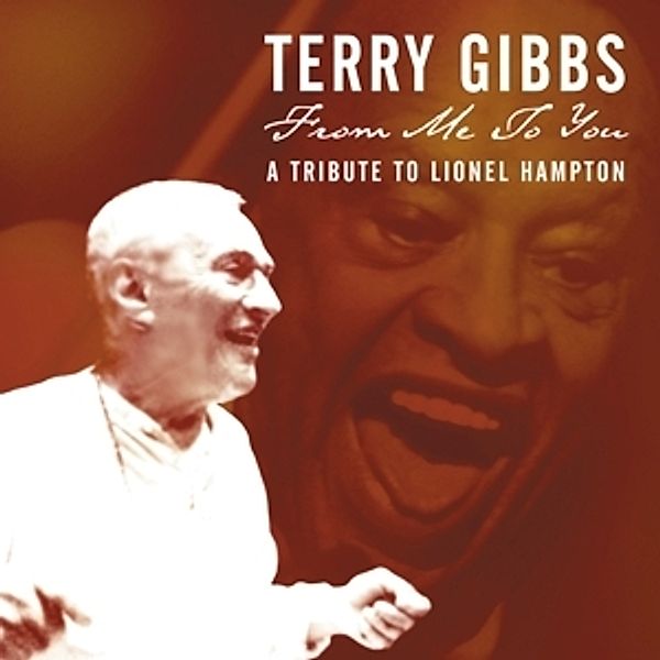 From Me To You: A Tribute To Lionel Hampton, Terry Gibbs