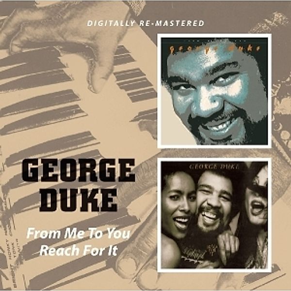 From Me To You/Reach For It (+Bonus), George Duke