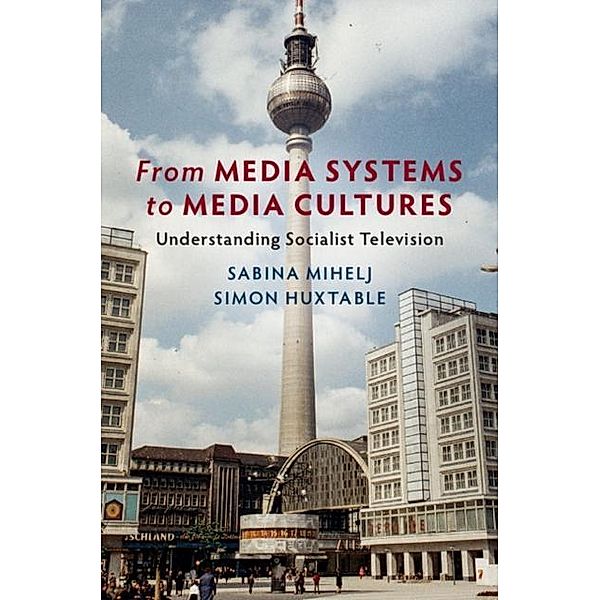 From Media Systems to Media Cultures, Sabina Mihelj