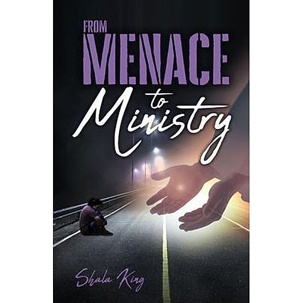 From Menace to Ministry, Shala King