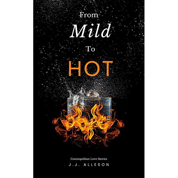From Mild to Hot, Jj Alleson