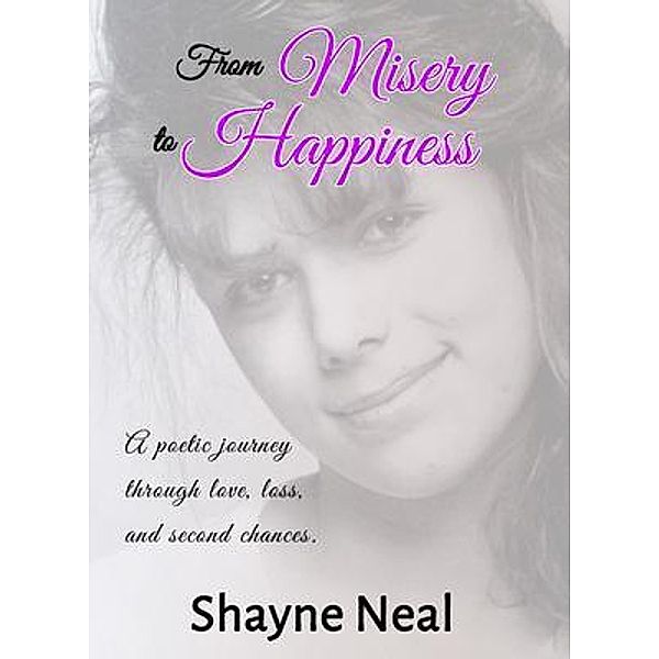 From Misery to Happiness / Kawali Publishing, Shayne Neal