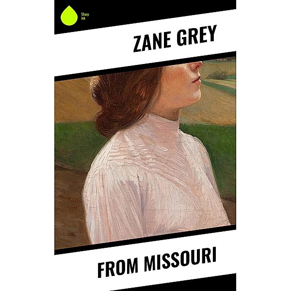 From Missouri, Zane Grey