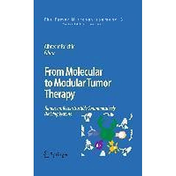 From Molecular to Modular Tumor Therapy: / The Tumor Microenvironment Bd.3, Albrecht Reichle