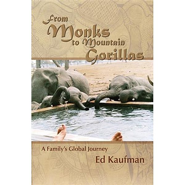 From Monks to Mountain Gorillas, Ed Kaufman