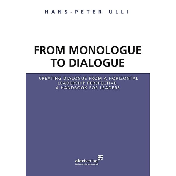 From Monologue to Dialogue, Hans-Peter Ulli