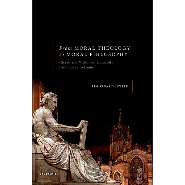 From Moral Theology to Moral Philosophy, Tim Stuart-Buttle
