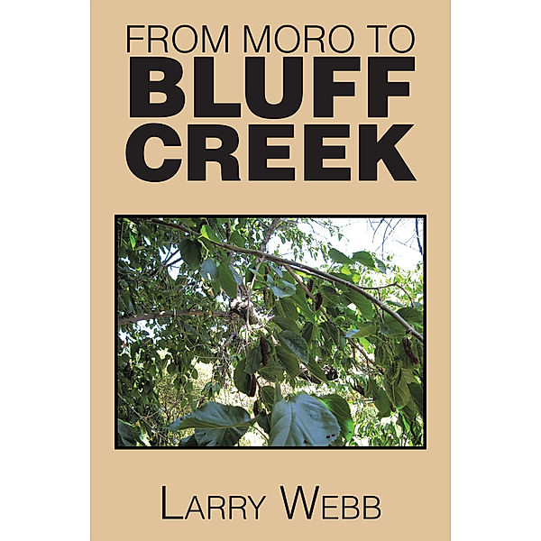 From Moro to Bluff Creek