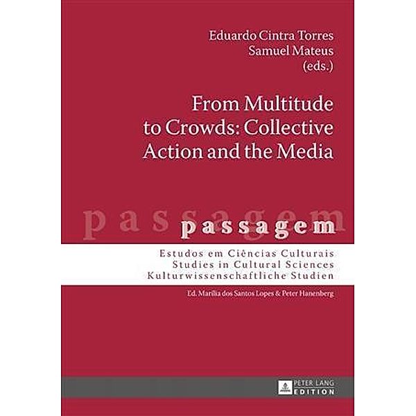 From Multitude to Crowds: Collective Action and the Media