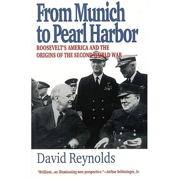 From Munich to Pearl Harbor / American Ways, David Reynolds