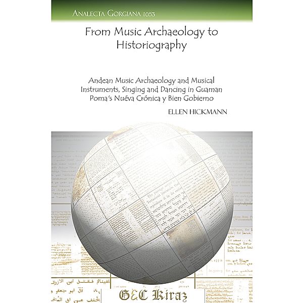 From Music Archaeology to Historiography, Ellen Hickmann