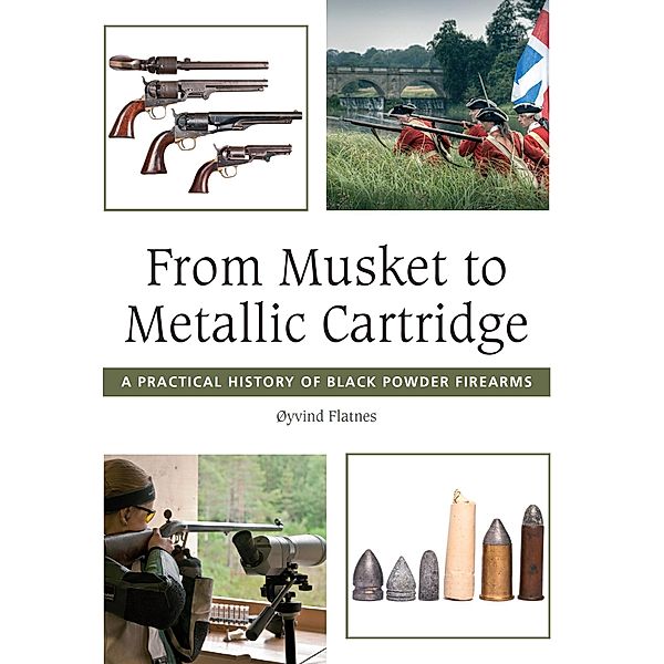 From Musket to Metallic Cartridge / Crowood, Oyvind Flatnes