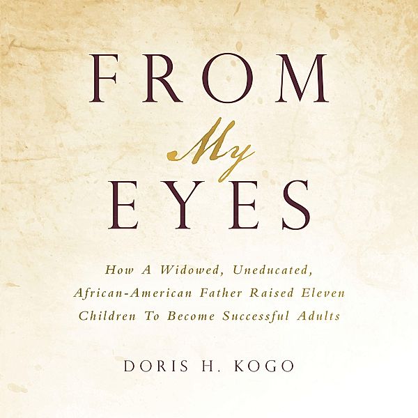 From My Eyes, Doris H. Kogo