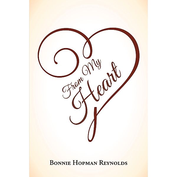 From My Heart, Bonnie Hopman Reynolds