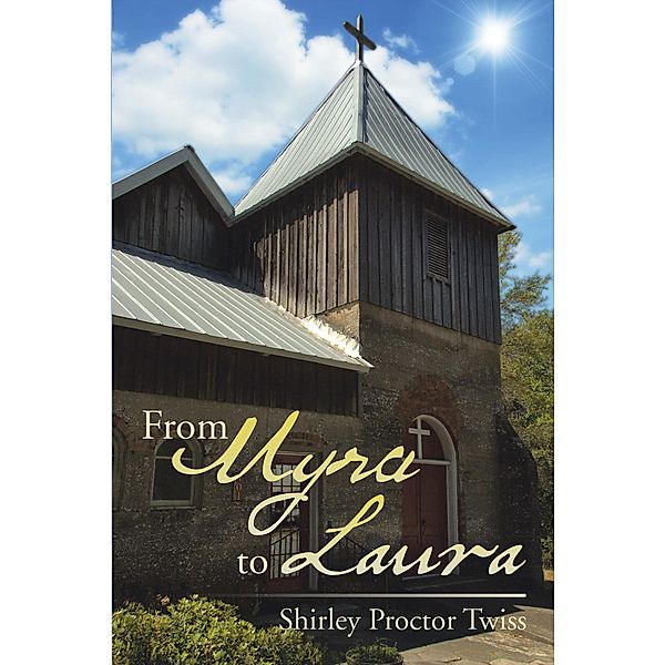 From Myra to Laura, Shirley Proctor Twiss
